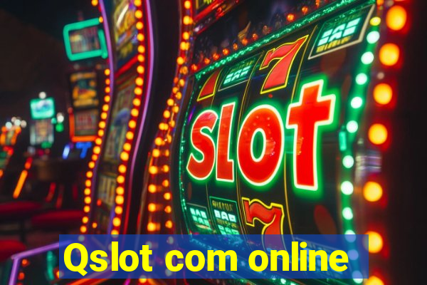 Qslot com online